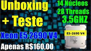 Unboxing + Teste Xeon E5 2690V4 14 Núcleos 28 Threads R$16000. Teste Com a RX 6600M