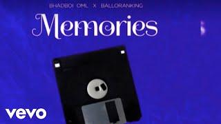 Bhadboi OML Balloranking - Memories Official Audio