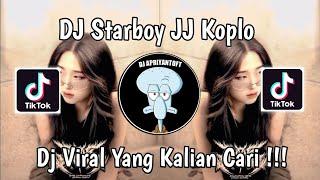 DJ STARBOY JJ KOPLO DJ NANSUYA VIRAL TIK TOK TERBARU 2024 YANG KALIAN CARI 