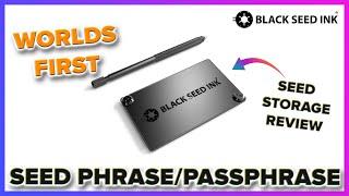 WORLDS FIRST Solution for Passphrase Storage  Black Seed Ink.  Seed Phrase Wallet Review