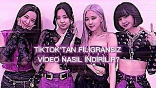 K-Pop Fancam Filigransız TikTok Videosu Nasıl İndirilir?