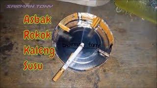 Cara Membuat Asbak Rokok dari Kaleng Susu