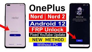 OnePlus Nord Nord 2  FRP BYPASS YouTube Update problem 100% Fix  - LATEST UPDATE without pc