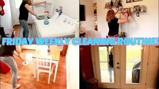 FRIDAY WEEKLY CLEANING ROUTINENEWCLEANING MOTIVATION