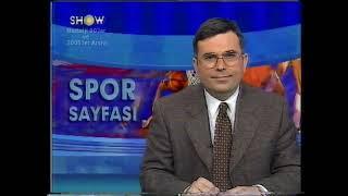 Spor Sayfası - FULL I Orhan Şengürbüz I SHOW TV - 1998