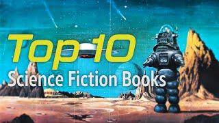 The 10 Best Science Fiction Books Ive Ever Read