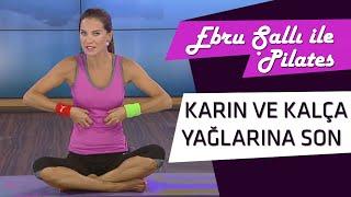 Ebru Şallı İle Pilates  Karın ve kalça yağlarını eritme egzersizleri