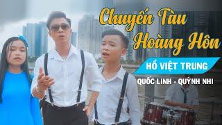 Chuyến Tàu Hoàng Hôn  Hồ Việt Trung ft Bé Quốc Linh và bé Quỳnh Nhi  Official MV