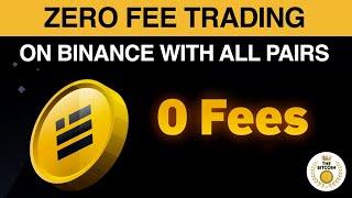 Zero Fee Trading On Binance With All Pairs