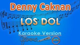 Denny Caknan - Los Dol Karaoke  GMusic