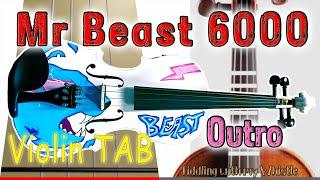 MrBeast6000 - outro - Theme Song - Violin - Play Along Tab Tutorial