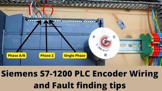 Siemens S7-1200 PLC Encoder Wiring and Fault finding tips. Eng