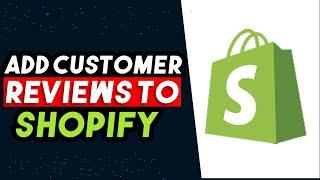 How To Add Customer Reviews To Shopify 2024 EASY WAY