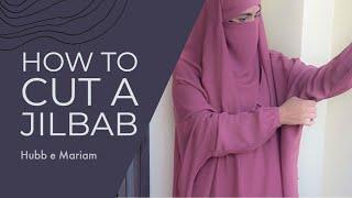 How to make JilbabFrench Khimar Cutting tutorial  Hubb e Mariam