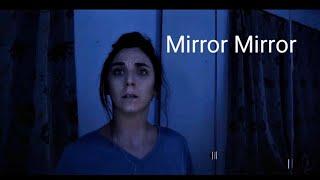 Mirror Mirror - Horror Short