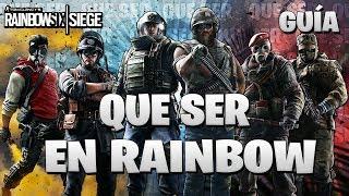 QUÉ SER EN RAINBOW SIX SIEGE