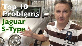 Jaguar S Type Top 10 Problems and how to fix them on a budget