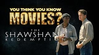 The Shawshank Redemption - You Think You Know Movies?