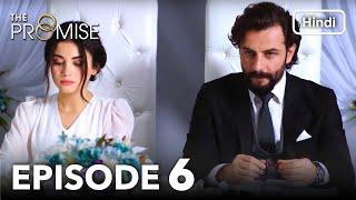 The Promise Episode 6 Hindi Dubbed