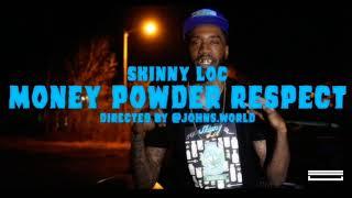 Skinny Loc - Money Powder Respect Music Video