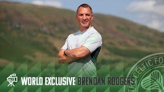 World Exclusive Brendan Rodgers first Interview after returning as Celtic Manager 