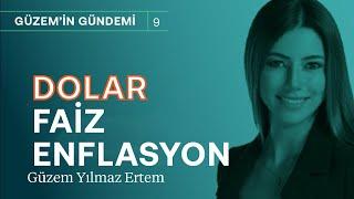 Dolar artıyor Ekonomide bozulma mı normalleşme mi? & Yabancı para gelir mi?  Güzem Yılmaz Ertem