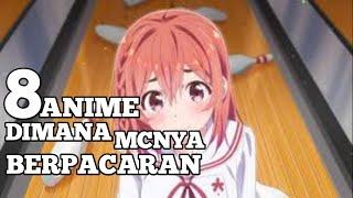 8 Anime dimana Mcnya berpacaran #Anime #rekomendasi #RapHtaliaChan