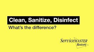 Cleaning Sanitizing & Disinfecting The Differences