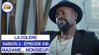 MADAME... MONSIEUR - saison 2 - épisode #36 - La colère série africaine #Cameroun