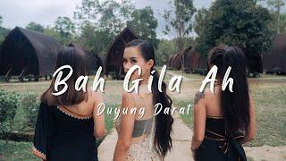 Bah Gila Ah-Duyung Darat Official Music Video