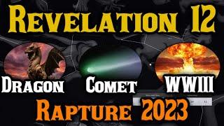 Rapture 2023 - Feast of Trumpets 2024 The Great Red Dragon Comet