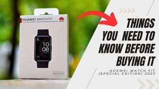 Huawei Watch Fit Special Edition 2023  Would You Buy It?