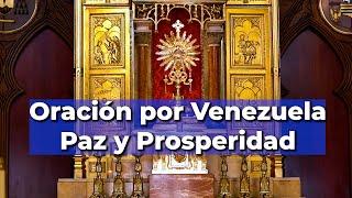 Oración por la PAZ y PROSPERIDAD de VENEZUELA  Que Dios Tenga Misericordia de Su Pueblo