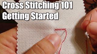 Learn How Cross Stitching 101 - Getting Started