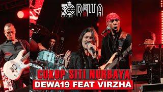 Dewa19 Feat Virzha - Cukup Siti Nurbaya  30 Years Career of Dewa19