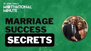 Dr. Willie Jolleys Motivational Minute - The Secret To Marrying The Right Person