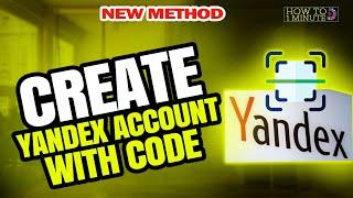 How to create yandex account with code 2024