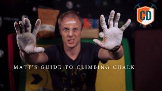 Matts Guide To Climbing Chalk NEW  Climbing Daily Ep.1844