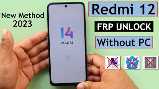 Redmi 12 Miui 14 FRP BypassUnlock Without PC - Without BackupRestore  Without Activity Launcher