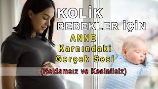 Kolik Bebekler İçin Hızlı Sakinleştiren Sesler 6 saat REKLAMSIZ