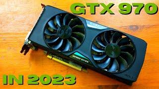 GTX 970 4GB in 2023 - Tested in 8 Modern Games