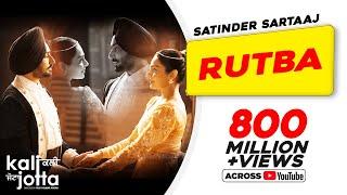 Rutba  Satinder Sartaaj  Kali Jotta  Neeru Bajwa Wamiqa Gabbi  Latest Punjabi Songs 2023