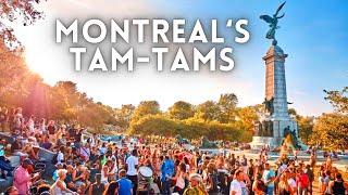 Tam-Tams is one of Montreals Most Unique Events