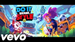 PIOSENKA BRAWL STARS „Do it Brawl Style” Brawl Bro oficjalny teledysk