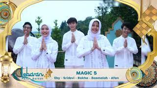 Hari Kemenangan Tiba Selamat Hari Raya Idul Fitri 1445 H dari Para Pemain Magic 5