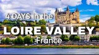 A History Lovers Itinerary for the Beautiful Loire Valley