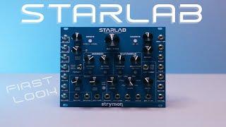 STRYMON STARLAB FIRST LOOK