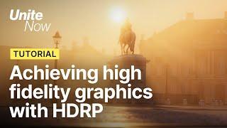 Lighting & rendering tutorial for HDRP  Unite Now 2020