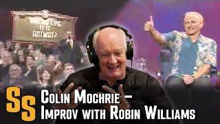 Robin Williams & Whose Line is it Anyway - Colin Mochrie on the Rise of Improv