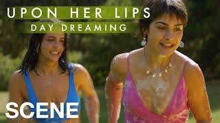 UPON HER LIPS DAY DREAMING - Her Best Friend Crush